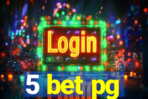 5 bet pg